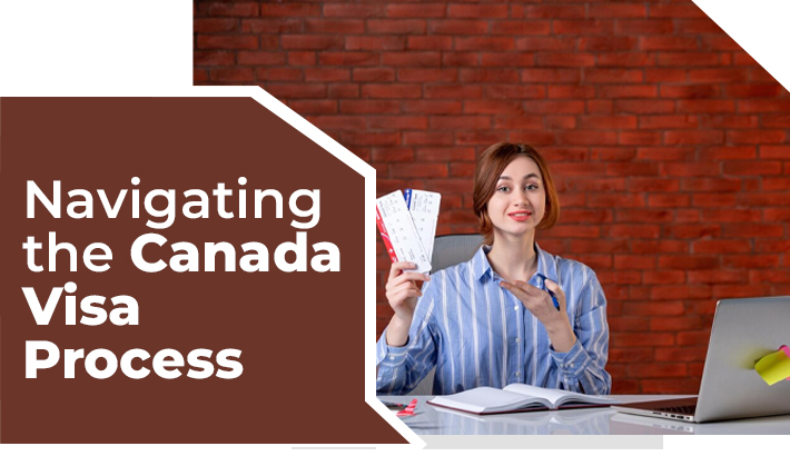 Navigating the Canada Visa Process