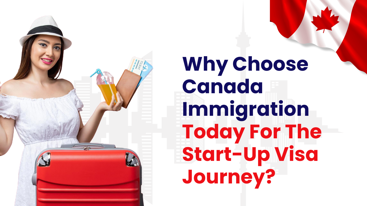 Why Choose Canada Immigration Today for the Start-Up Visa Journey?